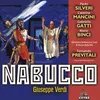 Verdi : Nabucco : Part 1 - Gerusalemme "Lo vedeste?..." [Chorus, Zaccaria, Abigaille, Ismaele]