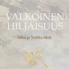 Valkoinen hiljaisuus