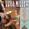 About Verdi : Luisa Miller : Act 1 "Fra' mortali ancora oppressa" [Miller, Rodolfo, Walter, Luisa, Laura, Chorus] Song