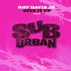 Give It Up [MuthaFunkaz Madd Love Dub]