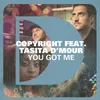 You Got Me (feat. Tasita D'Mour)