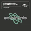 Deliver Me (Urban Blues Project present Michael Procter) [95 North Dub]