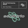 Don't You Worry (feat. ShezAr) [DJ Spen & Reelsoul Remix]