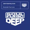 Surrender Your Love (feat. Jocie) Jask & Brian's Thai-Soul-Furic Dub