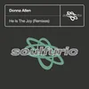 He Is The Joy Alan Dixon & Darren Morris Extended Disco Mix