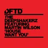 House Want You (feat. Martin Wilson) Extended Mix