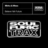 Believe Yah Future (Extended Mix)
