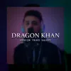 About Dragon Khan Song