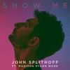 About Show Me (feat. Madison Ryann Ward) Song