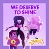 About We Deserve To Shine (feat. Estelle, Charlene Yi, Erica Luttrell, Deedee Magno Hall, Michaela Dietz, Zach Callison, Grace Rolek & AJ Michalka) Song
