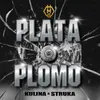 Plata o plomo (feat. Struka)