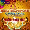 Carnaval (Wa Luste Gij) Remix