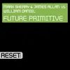 Future Primitive Sherry & Allan Mix