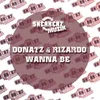 Wanna Be (Freak) Joey Remix