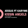 Kissin Angels (feat. Karyme)
