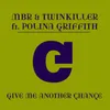 About Give Me Another Chance (feat. Polina Griffith) Song