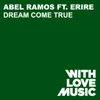 Dream Come True (feat. Erire) DJ Bee My Rules Remix