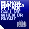 Call Me When UR Ready (feat. I-Fan) Genairo Nvilla Remix