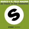 Be There In The Morning (feat. Felix Maginn) Redubed