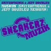 Rushin' Skitzofrenix & Jeff Doubleu Rework