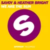 We Are The Sun Savoy Remix