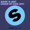 About Under My Skin (DIY) [feat. Sofi] Song