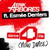 Dance4life (Now Dance) [feat. Esmée Denters] Radio Edit