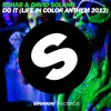 About Do It Life In Color Anthem 2013 Song