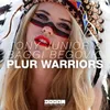 Plur Warriors