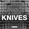 About Knives Radio Edit Song