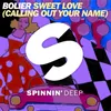 About Sweet Love (Calling Out Your Name) Song