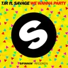 We Wanna Party (feat. Savage)