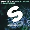 Tell My Heart (feat. Dani Senior) Extended Mix