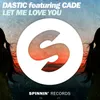 Let Me Love You (feat. CADE)