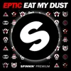 About Eat My Dust Song