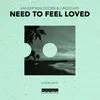 Need To Feel Loved Extended Mix
