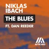 About The Blues (feat. Dan Reeder) Song