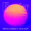 Harder (feat. Talay Riley)