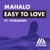 About Easy To Love (feat. Vivaswan) Song