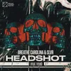 About Headshot (feat. TITUS) Song