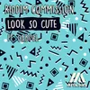 About Look So Cute (feat. Gabi'el) Song