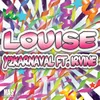 Louise (feat. Irvine) Radio Versie
