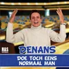 About Doe Toch Eens Normaal Man Radio Versie Song