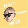 About Legit Check (feat. Dilemma) Song