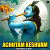About Achutam Keshvam Song