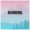 OldSkool - Dj Sagein & Shrinix