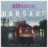 About Barsaat Song