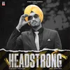 About Headstrong Song