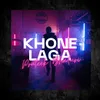 About Khone Laga Song