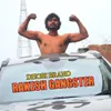 About Dhobi brand rakesh gangster Song